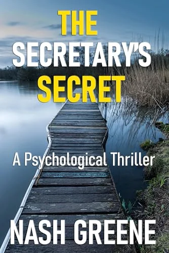 The Secretary’s Secret: A Psychological Thriller