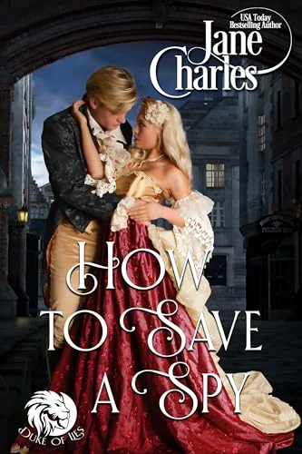 How to Save a Spy (Duke of Lies)