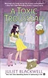 A Toxic Trousseau