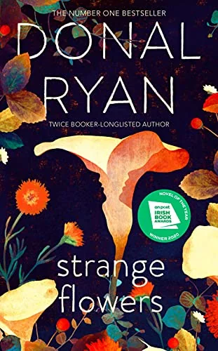 Strange Flowers A Novel