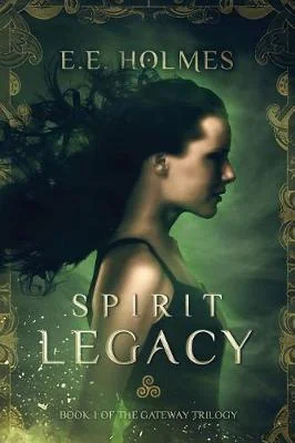 Spirit Legacy : Book 1 of the Gateway Trilogy