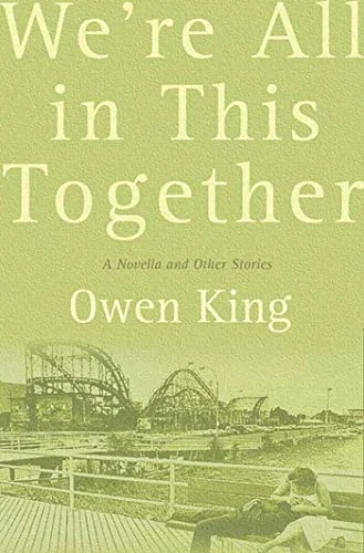 We're All in This Together: A Novella and Stories