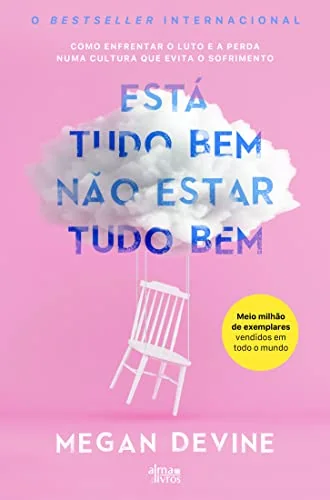 Está tudo bem não estar tudo bem