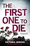 The First One To Die