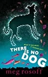 There is no dog