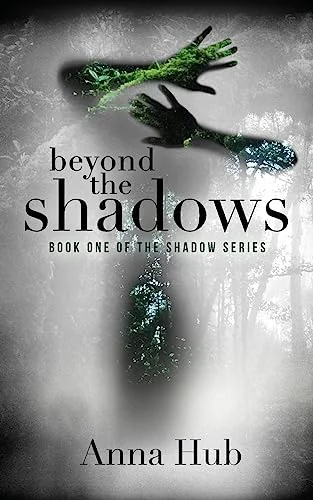 Beyond the Shadows