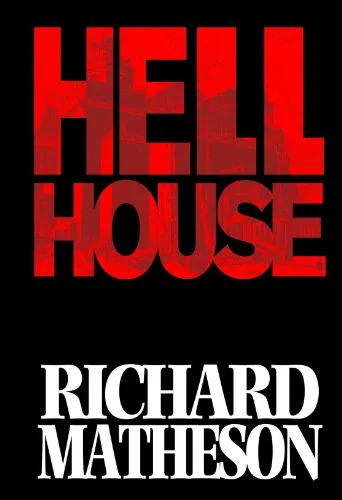 Richard Matheson’s Hell House