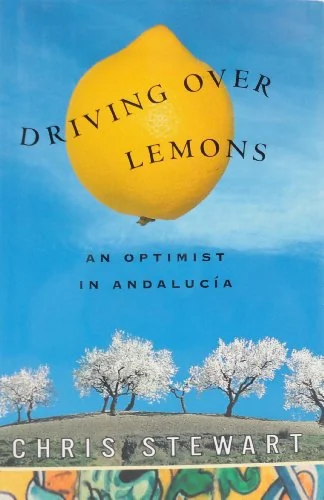 Driving Over Lemons: An Optimist in Andalucía