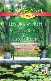 Something Beautiful / Lacey's Retreat