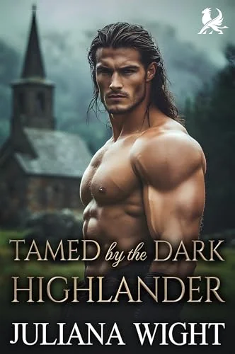 Tamed by the Dark Highlander: Scottish Damsel in Distress Romance (Lairds of the North Book 1)