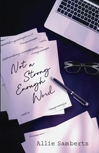 Not a Strong Enough Word