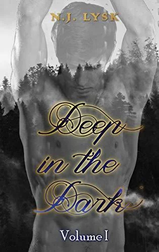 Deep in the Dark: Volume 1