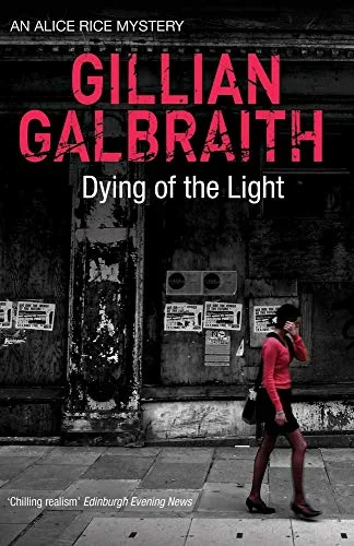 Dying of the Light: An Alice Rice Mystery