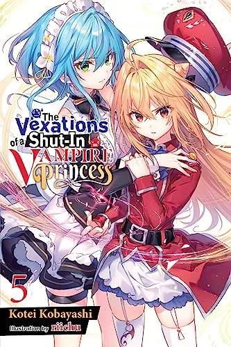 The Vexations of a Shut-In Vampire Princess, Vol. 5