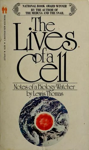 The Lives of a Cell: Notes of a Biology Watcher