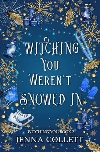 Witching You Weren't Snowed In