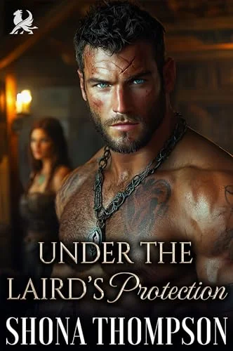 Under the Laird’s Protection: Scottish Damsel in Distress Romance (Under Highland Desire Book 1)