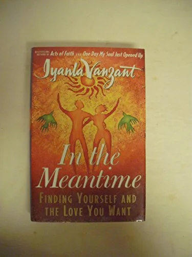 In The Meantime: Finding Yourself and the Love You Want