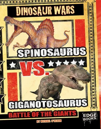 Spinosaurus Vs. Giganotosaurus: Battle of the Giants