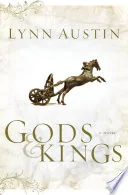Gods and Kings A Novel