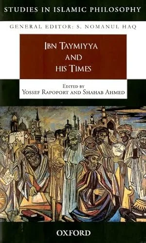 Ibn Taymiyya and his Times