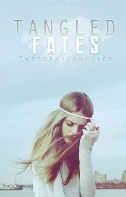 Tangled Fates
