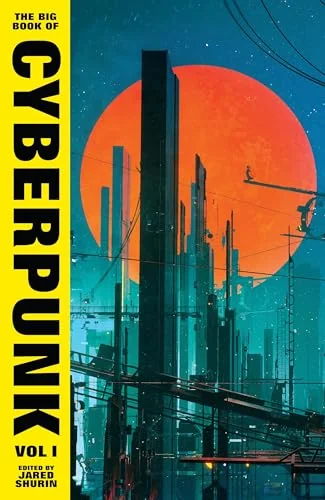 The Big Book of Cyberpunk