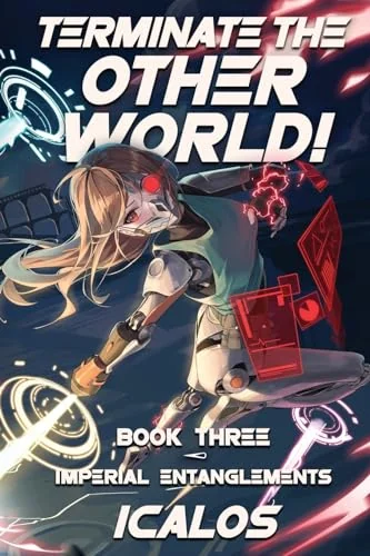 Imperial Entanglements: A Humorous Isekai LitRPG