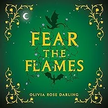 Fear the Flames 3: The unmissable next book in the Fear the Flames dragon romantasy series