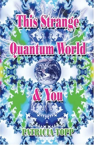 This Strange Quantum World and You