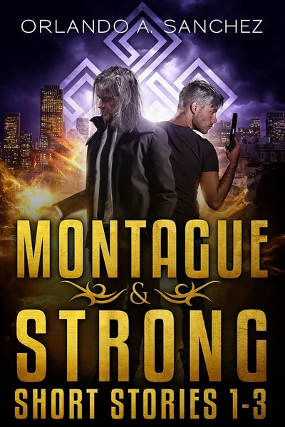 A Montague & Strong Short Story Collection: Stories 1-3