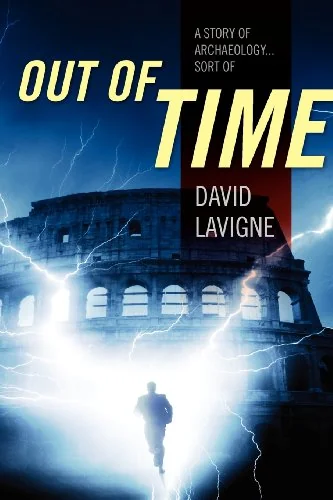 Out of Time: A story of archaeology... sort of