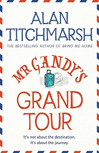 Mr Gandy's Grand Tour