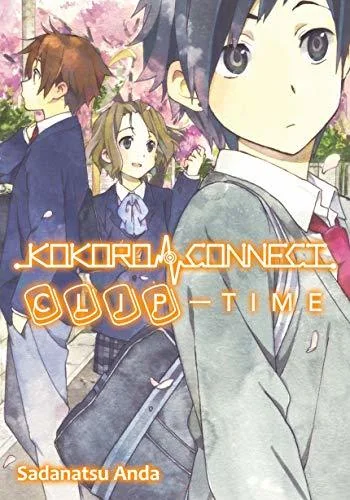 Kokoro Connect: Clip Time
