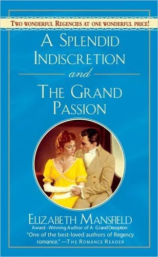 A Splendid Indiscretion and The Grand Passion