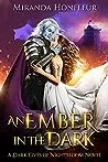 An Ember in the Dark