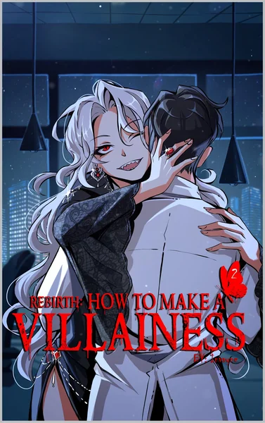 Rebirth: How To Make A Villainess (Volume 2)