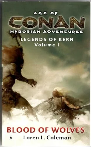 Age of Conan: Blood of Wolves: Legends of Kern, Volume 1