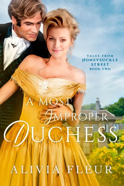 A Most Improper Duchess (Tales from Honeysuckle Street)