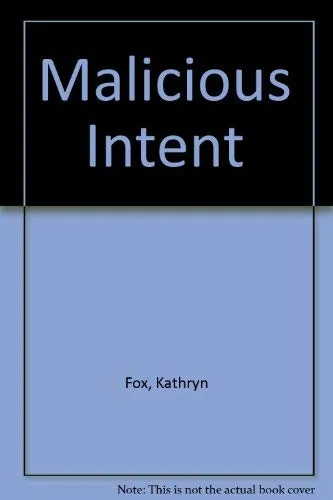 Malicious Intent