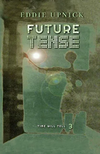 Future Tense: Book 2