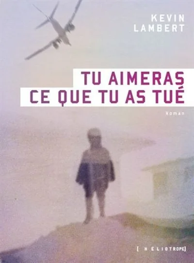 Tu aimeras ce que tu as tué