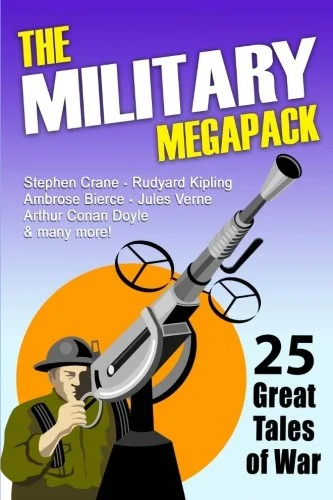The Military Megapack: 25 Great Tales of War