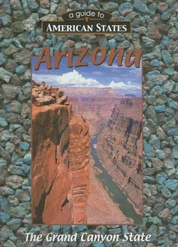 Arizona: The Grand Canyon State