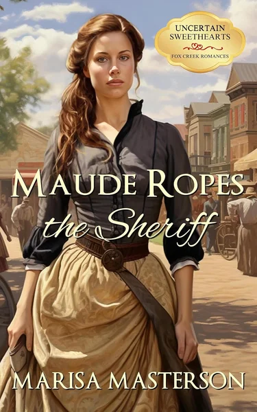 Maude Ropes the Sheriff