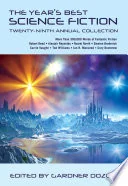The Year's Best Science Fiction: Nineteenth Annual Collection