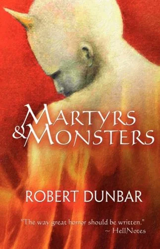 Martyrs and Monsters