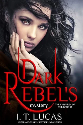 Dark Rebel's Mystery (The Children Of The Gods Paranormal Romance Book 92)