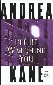I'll Be Watching You: A Novel