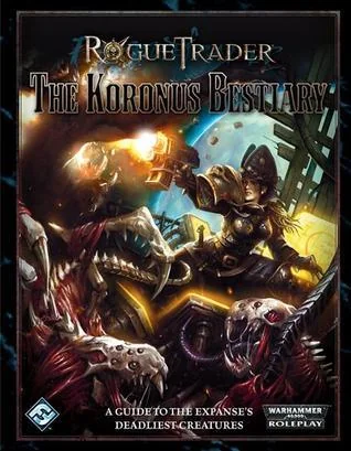 Rogue Trader: The Koronus Bestiary